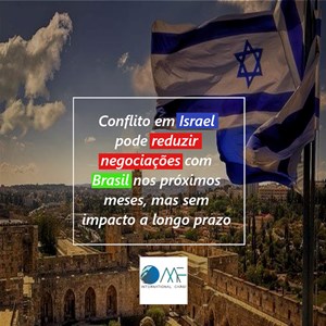 Conflito em Israel pode reduzir negociações com Brasil nos próximos meses, mas sem impacto a longo prazo