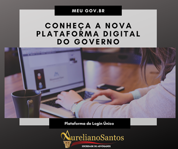 Meu gov.br - Nova Plataforma de login único 