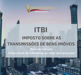 ITBI – Imposto sobre a transmissão de bens imóveis 